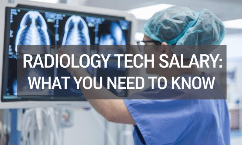 Radiology Tech Salary
