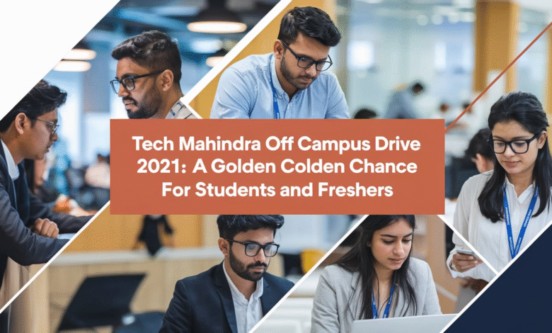 Tech Mahindra Off Campus Drive 2021