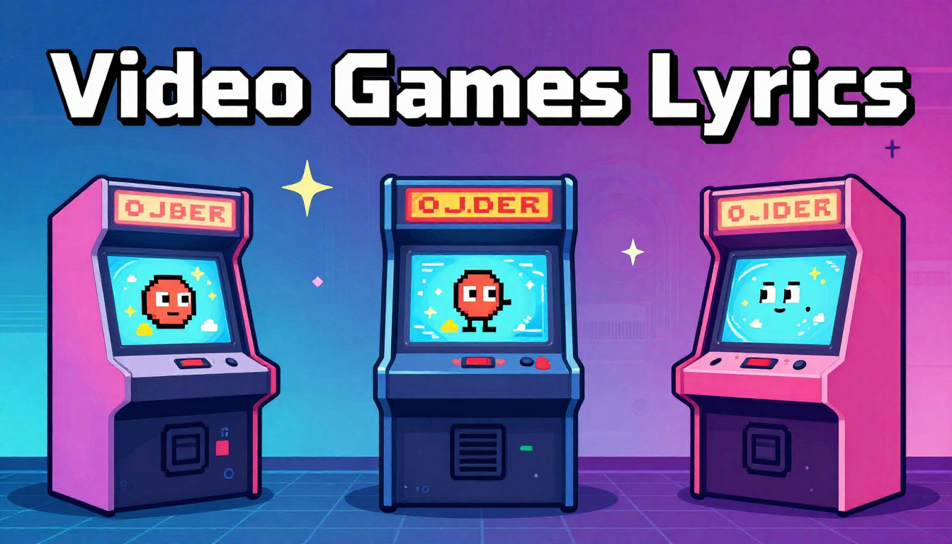 Video Games Lyrics